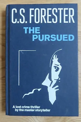 C.S. Forester - The Pursued 1935 Crime Thriller By Author Of Hornblower • £5