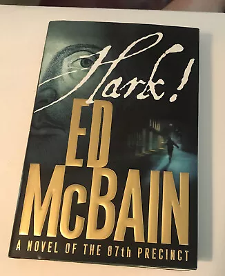 HARK! ED McBAIN NOVEL OF 87TH PRECINCT SIGNED 1ST EDITION HARDCOVER DJ Like New • $18