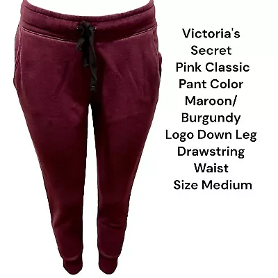 Victoria's Secret Pink Classic Pant Color Maroon/Burgundy Logo Down Leg Medium • $15