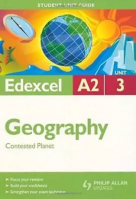 Edexcel A2 Geography: Unit 3: Contested Planet (Student Unit Guides) Warn Sue  • £2.69