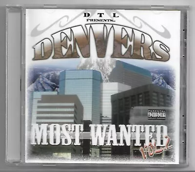 Denvers Most Wanted Vol.2 * 2006 * Jay-b * Mike D Chill * Skor Dawg * Dank-1 * • $70