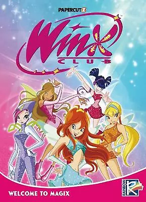 Winx Club Vol. 1: Welcome To Magix By Rainbow Spa (English) Paperback Book • $16.70