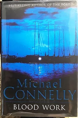 BLOOD WORK By MICHAEL CONNELLY  - HCDJ  -1ST UK -    ***SIGNED*** • $45