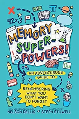 Memory Superpowers! : An Adventurous Guide To Remembering What Yo • $11.53