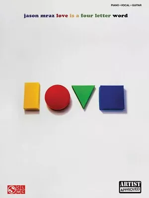 Jason Mraz Love Is A Four Letter Word Sheet Music Piano Vocal Guitar 002502446 • $17.95