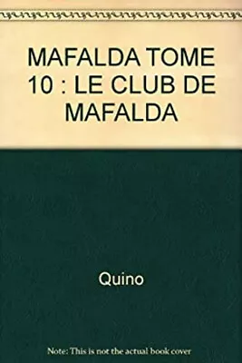 Mafalda T10 Le Club De Mafalda 050796 • $4.50