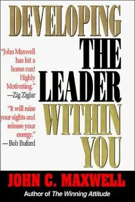 Developing The Leader Within You - 9780840767448 Hardcover John C Maxwell • $3.82