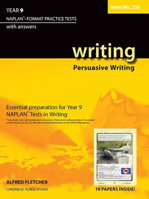 Writing Year 9 NAPLAN* Format Practice Tests 2011 Edition Persuasive Writing #25 • $22.95