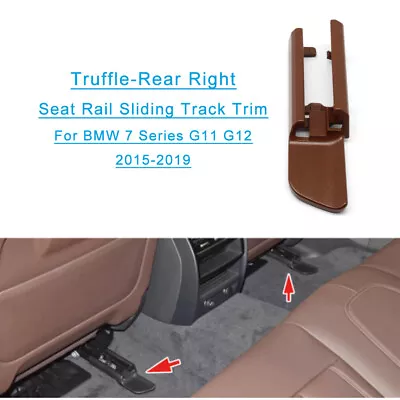 For BMW 7S G11 G12 Rear Right Seat Rail Sliding Track Cover Trim Panel Truffle • $42.11