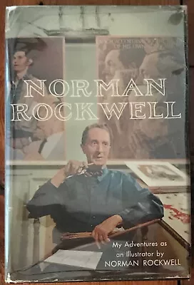 Norman Rockwell  My Adventures As An Illustrator  1960 Signed 1st Hc/dj Nf-/vg • $200