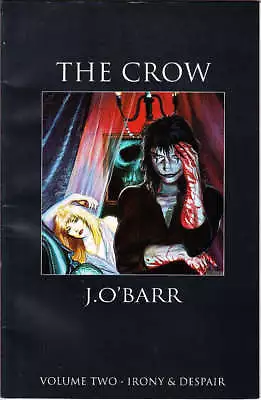 The Crow: Irony & Despair (Vol 2) Paperback 1992 By James O'Barr Very Good Cond • £29.99