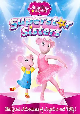 Angelina Ballerina: Superstar Sisters (DVD 2012) • $6.05