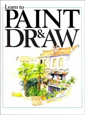 Learn To Paint And Draw By David AstinAlfred DanielsBrian Lid .9781873123621 • £3.25