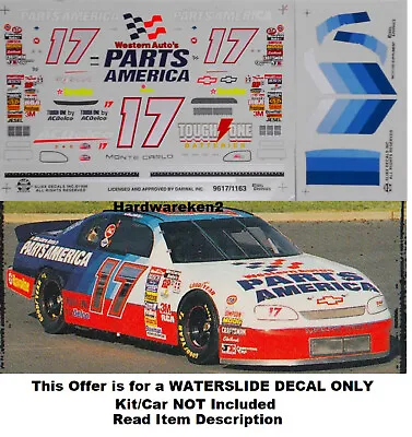 $18 • Buy Nascar Decal #17 Parts America 1997 Chevrolet Monte Carlo D Waltrip Slixx 1/24