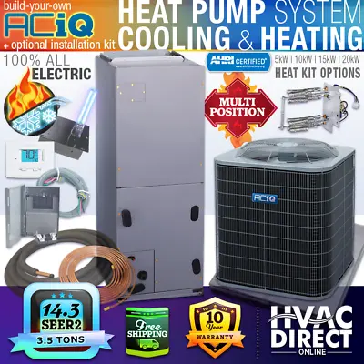 ACiQ 3.5 Ton 14.3 SEER2 Electric Central Air Conditioner Heat Pump Split System • $3087.50