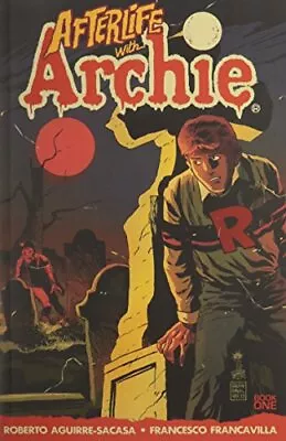 Afterlife With Archie - Roberto Aguirre-Sacasa - Paperback - Very Good • $4.53
