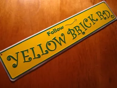 FOLLOW YELLOW BRICK ROAD Sign Street Arrow Wizard Of Oz Theater Prop Movie Decor • $16.95