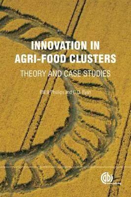 Innovation In Agri-Food Clusters: Theory And Case Studies  Camille D. Ryan Pe • $44.45