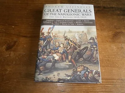 Great Generals Of The Napoleonic Wars - Andrew Uffindell (Hardback 2003) • £3