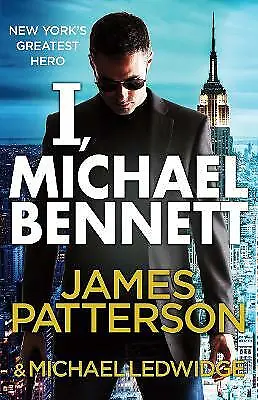 James Patterson : I Michael Bennett: (Michael Bennett 5) FREE Shipping Save £s • £3.50