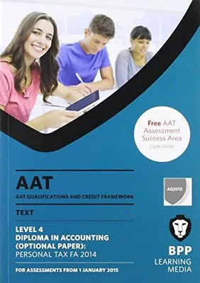 AAT Personal Tax FA2014: Study Text By BPP Learning Media • £6.31