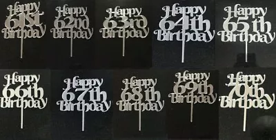 Happy Birthday Cake Topper Mirror Acrylic 61st 62 63 64 65th 66th 67 68 69 70th • £3.99
