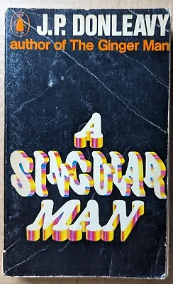 A Singular Man By J.P. Donleavy PB Penguin 1966 1. Edition • £6.99