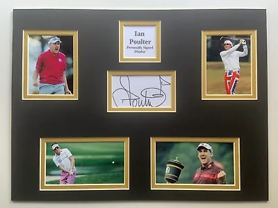 Golf Ian Poulter Signed 16  X 12  Double Mounted Display • $37.29