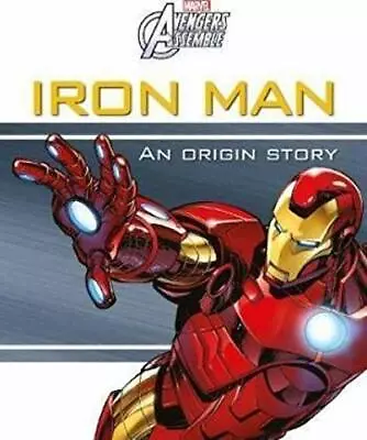 Marvel Avengers Assemble Iron Man An Origin StoryParragon Books Ltd • £2.68