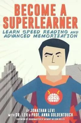 $6.17 • Buy Become A SuperLearner: Learn Speed Reading & Advanced Memorization , Paperback ,
