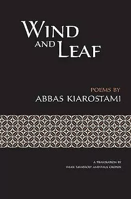 Wind And Leaf By Abbas Kiarostami - New Copy - 9780990530831 • £61.39