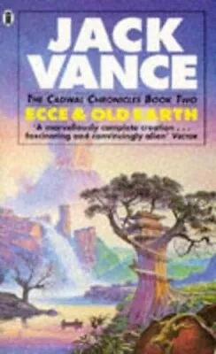 Ecce And Old Earth: Bk. 2 (Cadwal Chronicles) By Vance Jack Paperback Book The • £4.31