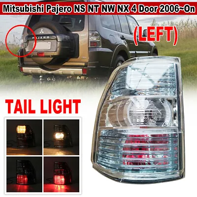 $80.03 • Buy Left LHS Rear Tail Light Lamp For Mitsubishi Pajero NS NT NW NX 4 Door 2006~On