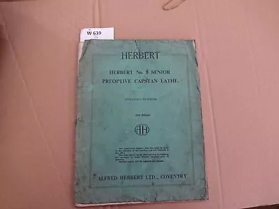 Herbert No.5 Senior Capstan Lathe Preoptive Operators Handbook • £36