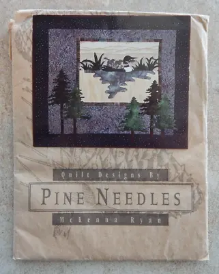 McKenna Ryan Pine Needles Quilt Pattern LOON CREEK #304B Duck Bird Nature • $6.99