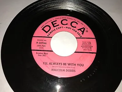 MALCOLM DODDS SIX I'll Always / This Is Real DECCA 30766 45 VINYL 7  RECORD SOUL • $3.99