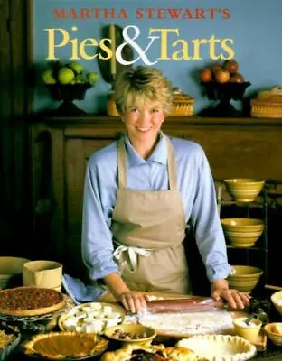 Martha Stewart's Pies & Tarts - Martha Stewart 9780517589533 Paperback • $4.28