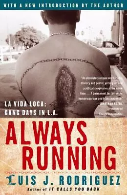 Always Running: La Vida Loca: Gang Days In L.A. By Rodriguez Luis J. • $4.58