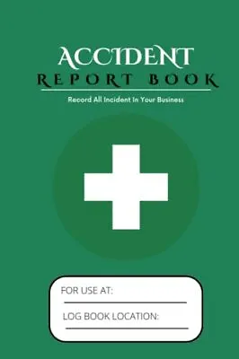 £4.78 • Buy Accident Report Book Workplace Health & Safety | HSE Compliant Accident & Inc...