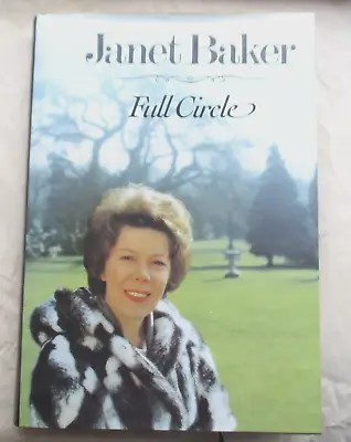 £12.95 • Buy Janet Baker Full Circle An Autobiographical Journal (hb Franklin Watts Ist 1982)