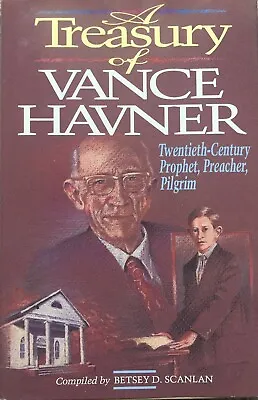 A Treasury Of Vance Havner: Twentieth Century Prophet Preacher Pilgrim • $35