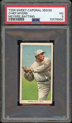 1909-11 T206 Sweet Caporal 350/30 Baseball Chief Myers Meyers Batting PSA 3 • $150
