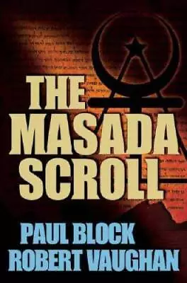 The Masada Scroll - Hardcover By Block Paul - GOOD • $9.09