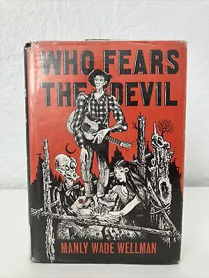 Who Fears The Devil By Manly Wade Wellman (HC First Edition 1963) • $196