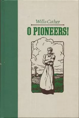 O Pioneers! The World's Best Reading Hardcover Willa Weakley Ma • $5.89