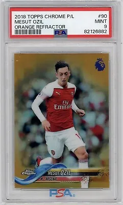 2018-19 Topps Chrome EPL MESUT OZIL Orange #25/25 PSA 9 Pop 1 Arsenal Legend Ssp • $550