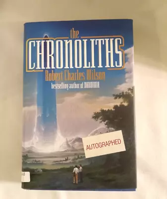 The Chronoliths First Edition Signed By Robert Charles Wilson • $35