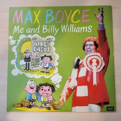 Max Boyce - 12  Vinyl - Me And Billy Williams - MAX 1003 • £3.95