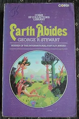 £5.49 • Buy Earth Abides (Corgi S F Collector's Library) By GEORGE R. STEWART Book The Cheap