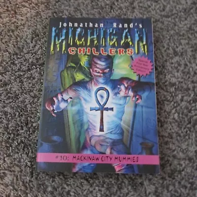 MICHIGAN CHILLERS #10: Mackinaw City Mummies By Johnathan Rand! • $5.99